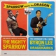 The Mighty Sparrow With Byron Lee And The Dragonaires - Sparrow Meets The Dragon